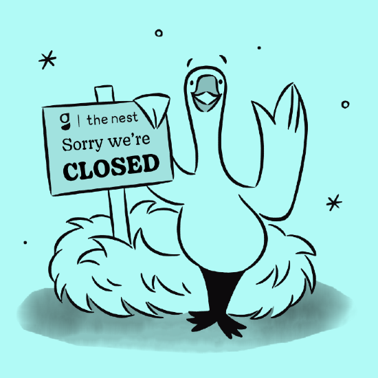 A goose standing with a sign that says "Sorry we're closed."