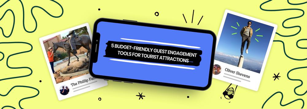 5 Budget-Friendly Guest Engagement Tools for Tourist Attractions