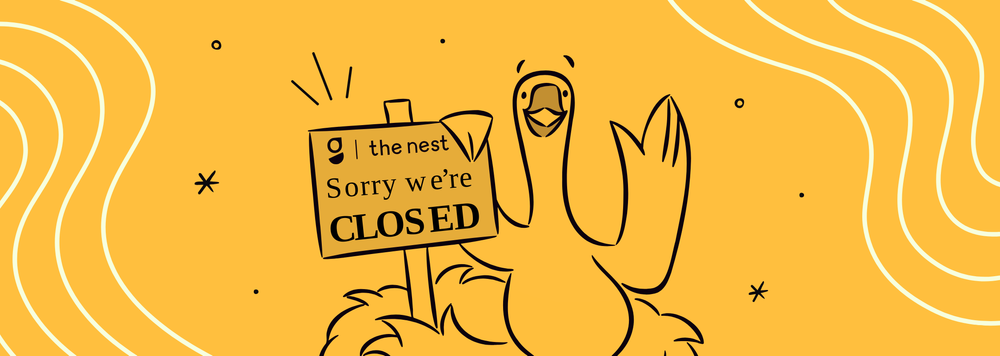 Illustration of a goose with a sign that says "Sorry we're closed."